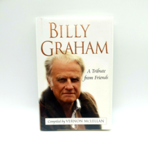 Billy Graham A Tribute From Friends Vernon McLellan - £7.23 GBP