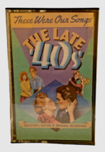 These Were Our Songs Cassette Tapes Late &#39;40s Original Recordings Tape 3... - $7.84