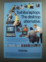 1991 Toshiba T32000SXC Laptop Computer Ad - The desktop alternative - $18.49