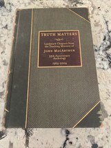 Truth Matthers by John MacArthur HC 2004 - $8.90
