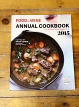 Food &amp; Wine Annual Cookbook 2015: An Entire Year of Recipes - $13.86