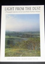 Light from the Dust: A Photographic Exploration into the Ancient World of the Bo - £3.16 GBP