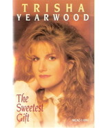 The Sweetest Gift Trisha Yearwood Cassette - $4.99