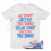 White GRIND T Shirt for N Air Max 90 Hot Coral Light Blue Vivid Pink  - £20.67 GBP+