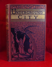 Jules Verne - Underground City: or, The Child Of The Caverns - Beautiful 1st Ed - £1,735.15 GBP