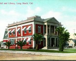 City Hall and Library Long Beach California CA UNP DB Postcard D8 - $9.85