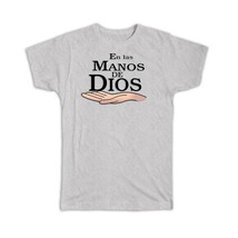 En Las Manos de Dios : Gift T-Shirt Spanish Espanol Evangelica Christian Cristia - £19.97 GBP