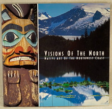 Visions of the North : Native Arts of the Northwest Coast by Debra McQuiston and - £11.96 GBP