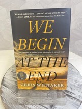 We Begin at the End [Hardcover] Whitaker, Chris - £6.31 GBP