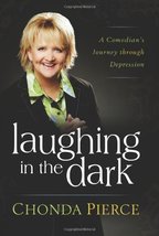 Laughing in the Dark - Chonda Pierce - Hardcover - Like New - £6.32 GBP