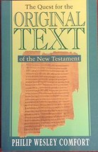 The Quest for the Original Text of the New Testament Comfort, Philip W. - £15.98 GBP