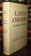 Arciniegas, German LATIN AMERICA A Cultural History 1st Edition 1st Printing - £73.80 GBP