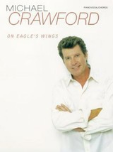 Michael Crawford -- on Eagle&#39;s Wings : Piano/Vocal/Chords - £6.57 GBP