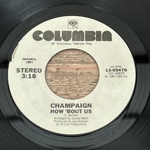 Champaign, How ‘Bout Us / Try Again, 7&quot; 45rpm Vinyl, NM - £7.99 GBP