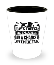 Today&#39;s Forecast RC Planes With A Chance Of Drinking Funny Shit Glass Gift  - $12.95