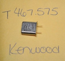 Kenwood Scanner/Radio Frequency Crystal Transmit T 467.575 MHz - $10.88