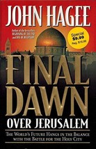 Final Dawn Over Jerusalem [Sep 01, 1998] Hagee, John - £7.25 GBP