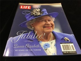 Life Magazine Queen Elizabeth II : Jubilee! Sixty Years On the Throne - £11.79 GBP