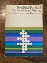 1977 Clinical Practice of Medical-Surgical Nursing HTF Beyers Dudas 1204... - £138.12 GBP