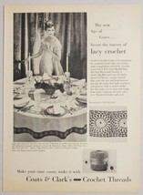 1950s Print Ad Coats &amp; Clark&#39;s Crochet Threads Lacy Tablecloth New York,NY - £10.29 GBP