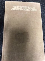 The Roses Race Around Her Name: Poems From Fathers to Daughters - £3.06 GBP