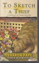 Pape, Sharon - To Sketch A Thief - A Portrait Of Crime Mystery - £2.34 GBP