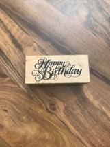 PSX Happy Birthday Rubber Stamp Script Lettering F-1343 Invitation Card Making - £8.11 GBP