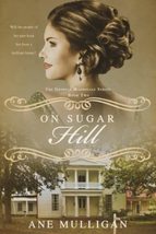 On Sugar Hill (The Georgia Magnolias) [Paperback] Mulligan, Ane - £7.60 GBP