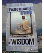 Fishermans Book Of Wisdom Bart Dawson Quotations Essays Simon and Schuster - £10.96 GBP