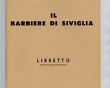 Il Barbiere Di Siviglia Metropolitan Opera Libretto Barber of Seville Ro... - $17.82