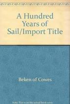 A Hundred years of sail Beken of Cowes - $11.49