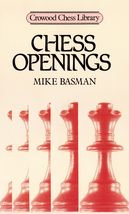 Chess Openings (Crowood Chess Library) [Paperback] Basman, Mike - £9.37 GBP