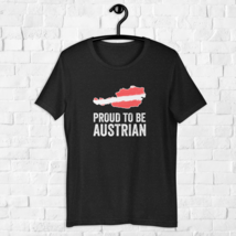 Patriotic Austria Shirt Proud to be Austrian, Austrian Flag, Comfort Shirt - $23.50+