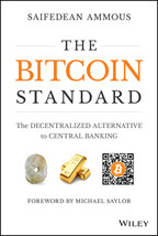 The Bitcoin Standard: The Decentralized Alternative to Central Banking by Saifed - £20.96 GBP