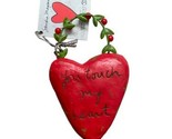 Sandra Magsamen Heart Shape Ornament You Touch My Heart - $9.57