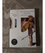 The Trojan War Museum &amp; Other Stories By Ayse Papatya Bucak ARC Uncorrec... - £7.76 GBP