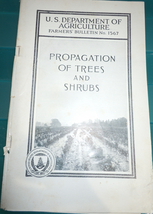 Propagation Of Trees &amp; Shrubs Farmers’ Bulletin No 1567 Printed 1957 - $3.99