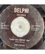 The Vistas – Keep On Keepin' On 7" Single 1966 Delphi R&amp;B Soul 45 RPM - $237.49