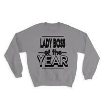 LADY BOSS of The Year : Gift Sweatshirt Christmas Birthday Work Job - £23.28 GBP