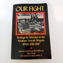 our fight writings by veterans of the Abraham  Lincoln brigade paperback 1988 - £20.93 GBP