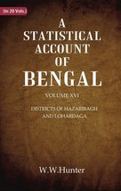 A Statistical Account Of Bengal : Districts Of Hazaribagh And Lohardaga Volume 1 - £23.83 GBP