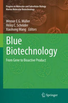 Blue Biotechnology From Gene to Bioactive Product Volume 55 - £35.37 GBP