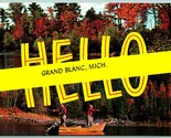 Dual View Banner Greetings Hello From Grand Blanc MI UNP Chrome Postcard G1 - £12.41 GBP