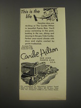 1956 Caribe Hilton Hotel, San Juan Puerto Rico Advertisement - This is the Life - £14.54 GBP