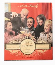 Scotto Sunday Suppers and Other Fabulous Feasts Cookbook Hardcover 250 Pages - £4.78 GBP
