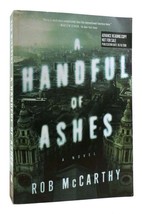 Rob Mc Carthy A Handful Of Ashes Advance Reading Copy 1st Printing - £45.22 GBP