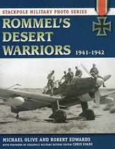 Rommel&#39;s Desert Warriors: 1941-1942 (Stackpole Military Photo Series) [Paperback - £7.92 GBP