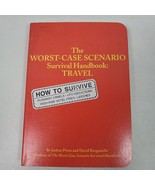 The Worst Case Scenario Survival Handbook: Travel (2001) - $12.00