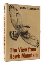 Michael Harwood The View From Hawk Mountain 1st Edition 1st Printing - £58.89 GBP