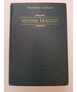 1938 HC Beyond tragedy;: Essays on the Christian Interpretation of Histo... - $42.49